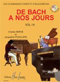 Librairie musicale DE BACH A NOS JOURS VOL 1A 