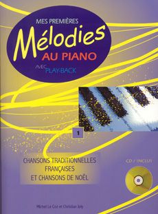 Librairie musicale MES PREMIERES MELODIES AU PIANO VOL 1 